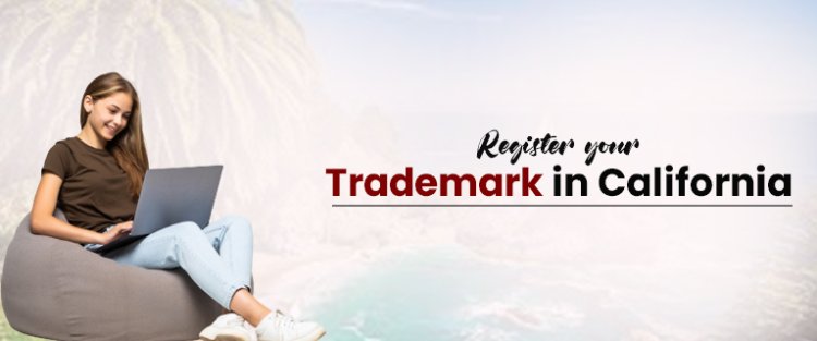 Register your Trademark in California