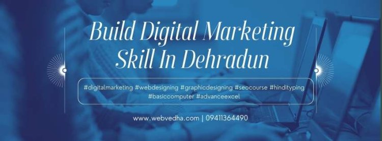 Top Dehradun Institute for Digital Marketing Courses