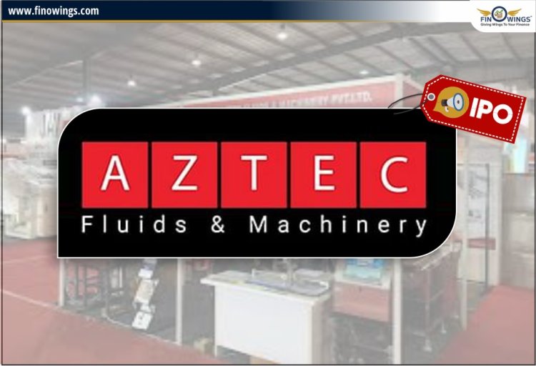 Aztec Fluids & Machinery Ltd IPO: जानिए Review, Valuation, Date & GMP