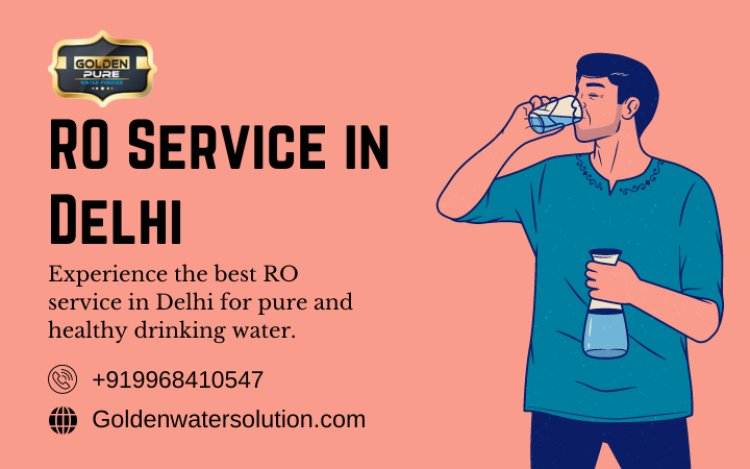 Discovering Quality RO Service in Delhi: A Consumer's Guide