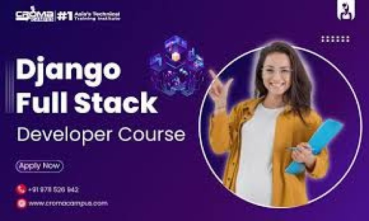 How Can You Simply Learn the Django Course Online?