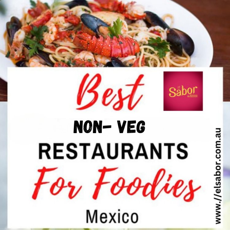 Mexican Cuisine with Best Restaurant in North Melbourne