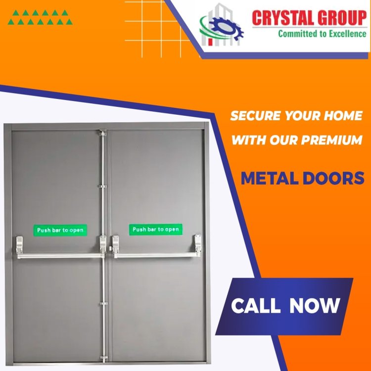Metal Door Manufacturers in Hyderabad - Crystal Engineers