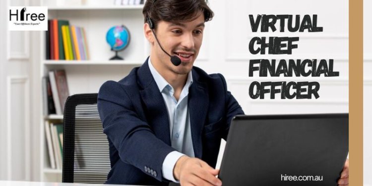 Embracing Financial Leadership: The Role of a Virtual Chief Financial Officer