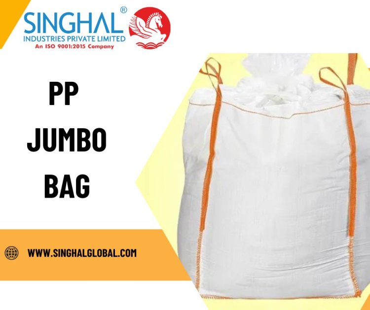 PP Jumbo Bags: The Ultimate Solution for Bulk Storage and Transport