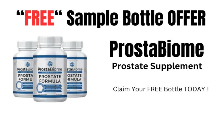 ProstaBiome Reviews: Get FREE ProstaBiome Sample Bottle NOW