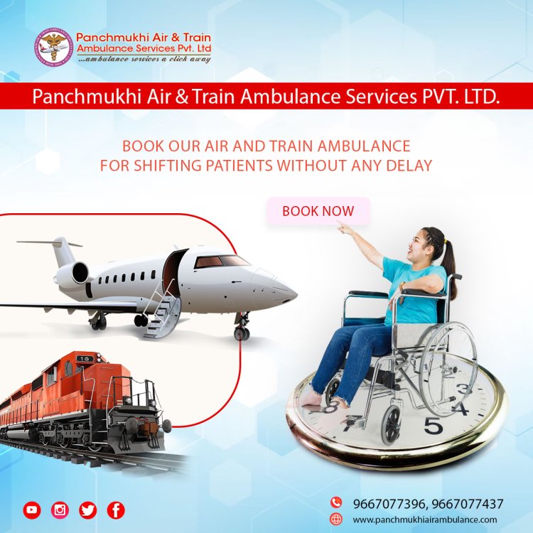 Use the Safest Train Ambulance in Patna at a Minimal Budget by Panchmukhi Ambulance
