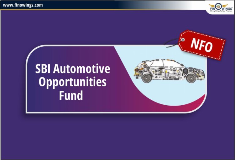 SBI Automotive Opportunity Fund - Overview & Complete Analysis