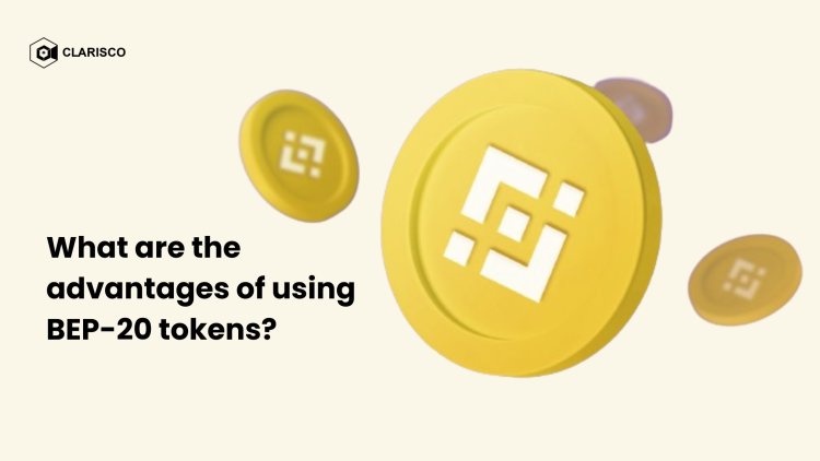 What are the advantages of using BEP-20 tokens?
