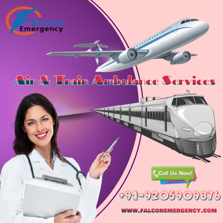 Get Highest Level of Safety while in Transit with Falcon Train Ambulance in Kolkata