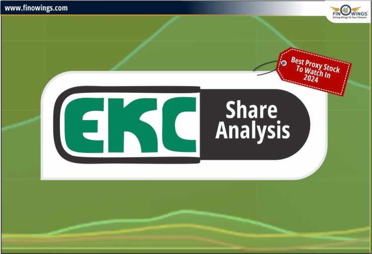 EKC Share Analysis: 2024 में देखने के लिए सर्वश्रेष्ठ Proxy Stock