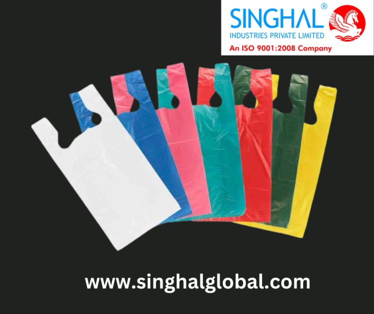 Plastic Carry Bags: Versatile and Eco-Friendly Solutions by Singhal Industries