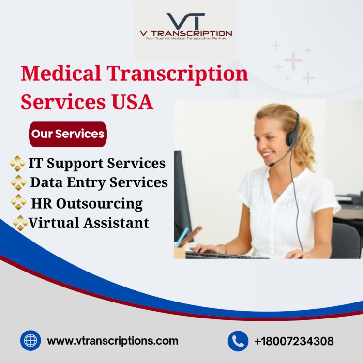 Medical Transcription Services USA | Vtranscription