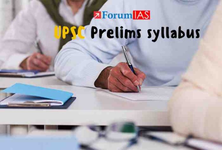 Demystifying the UPSC Prelims Syllabus: A Guide for Aspirants