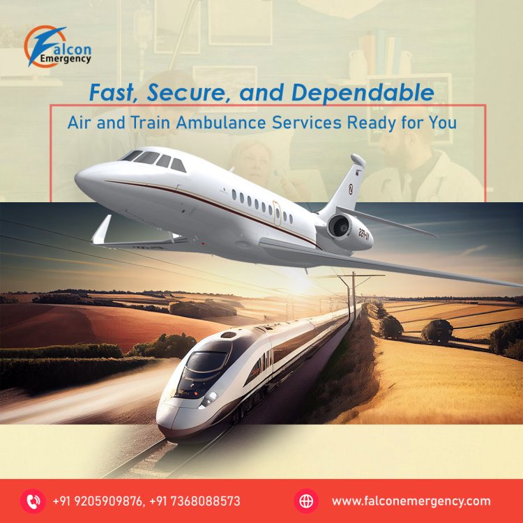 Falcon Train Ambulance in Patna is Operating in a Risk-Free Manner for Safe Transfer