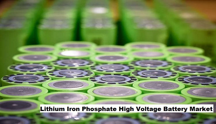 Lithium Iron Phosphate High Voltage Battery Market Set to Soar as Electric Vehicle (EV) Adoption Rises