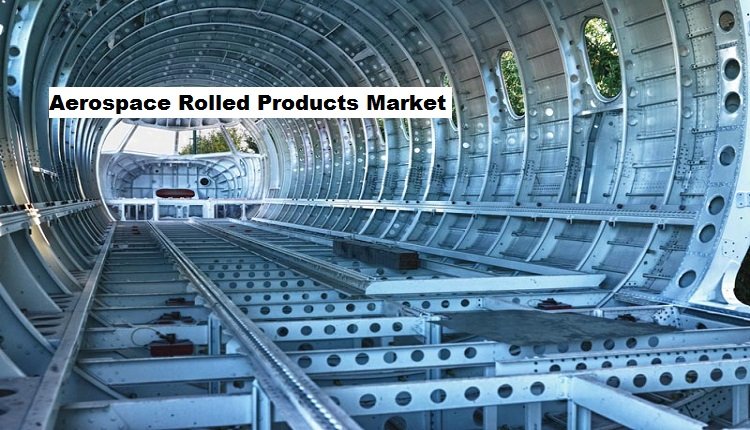 Aerospace Rolled Products Market: Rising Demand for Lightweight Materials Propels Growth