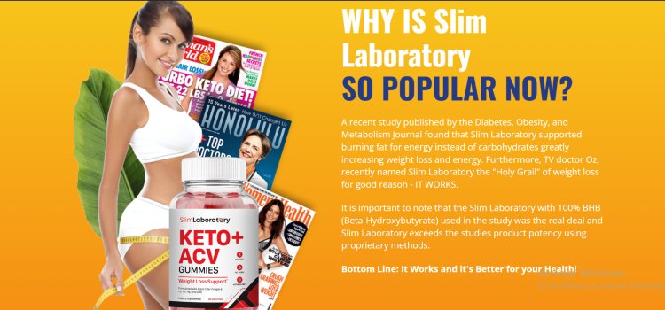 Slim Laboratory Keto + ACV Gummies Official Website, Working, Price In USA & Reviews [Updated 2024]
