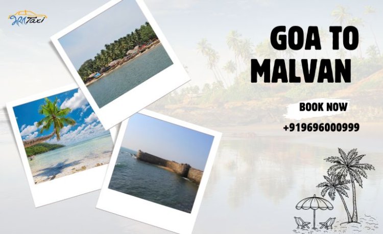 Day Trips from Goa to Malvan