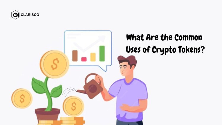 What Are the Common Uses of Crypto Tokens?