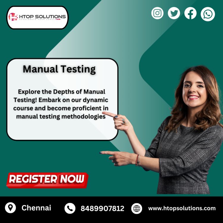 Best Manual Testing Training Institute in Chennai