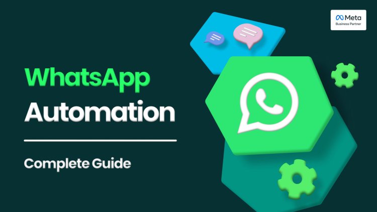 WhatsApp Automation: What is It, Advantages, Use Case & Examples