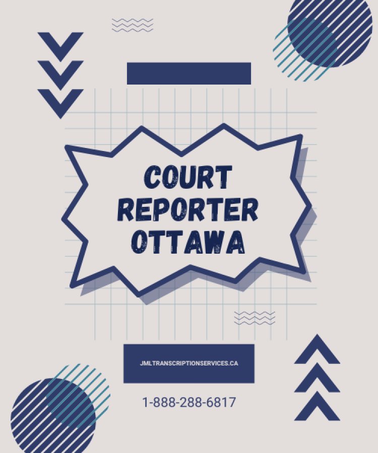 Court Reporter Ottawa: The Unsung Heroes of the Legal System