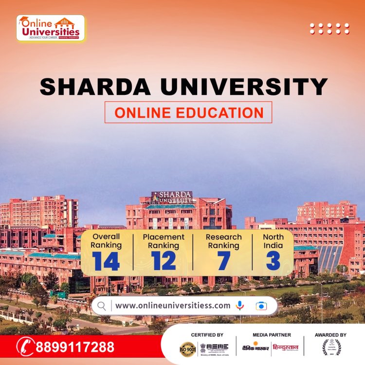 Sharda University: Empowering Tomorrow Leaders !