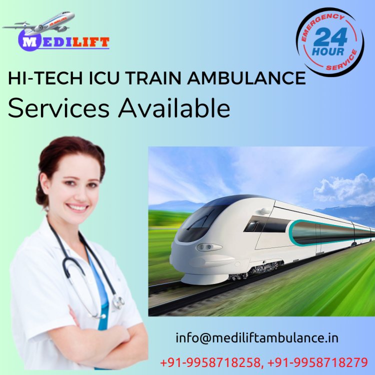 With Professional Medical Team Take Medilift Train Ambulance in Siliguri