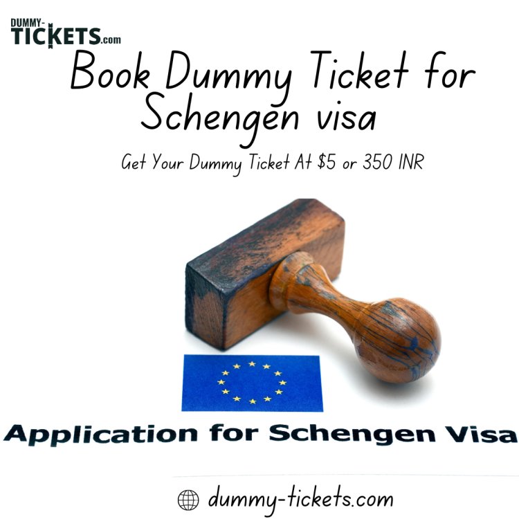 Book Dummy TIcket for Schengen Visa