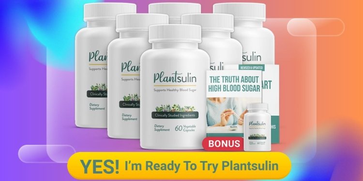 Plantsulin Blood Sugar Support Formula Benefits, Working, Price In Check Availability In Your Country