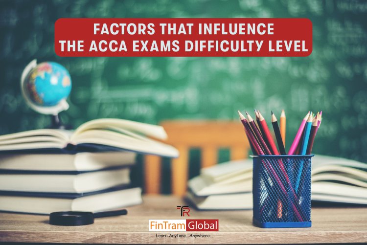 ACCA Exam in Difficulty Level