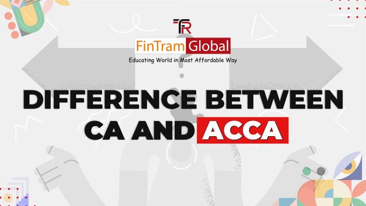 Difference between CA and ACCA