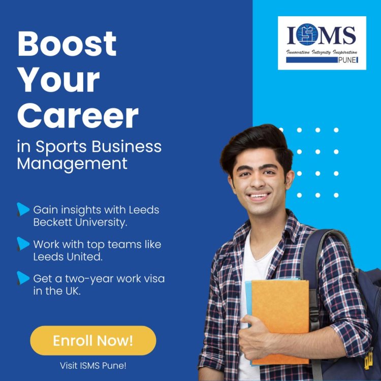 Boost Your Sports Business Management Career | ISMS Pune