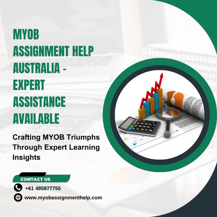 MYOB Assignment Help Australia - Expert Assistance Available