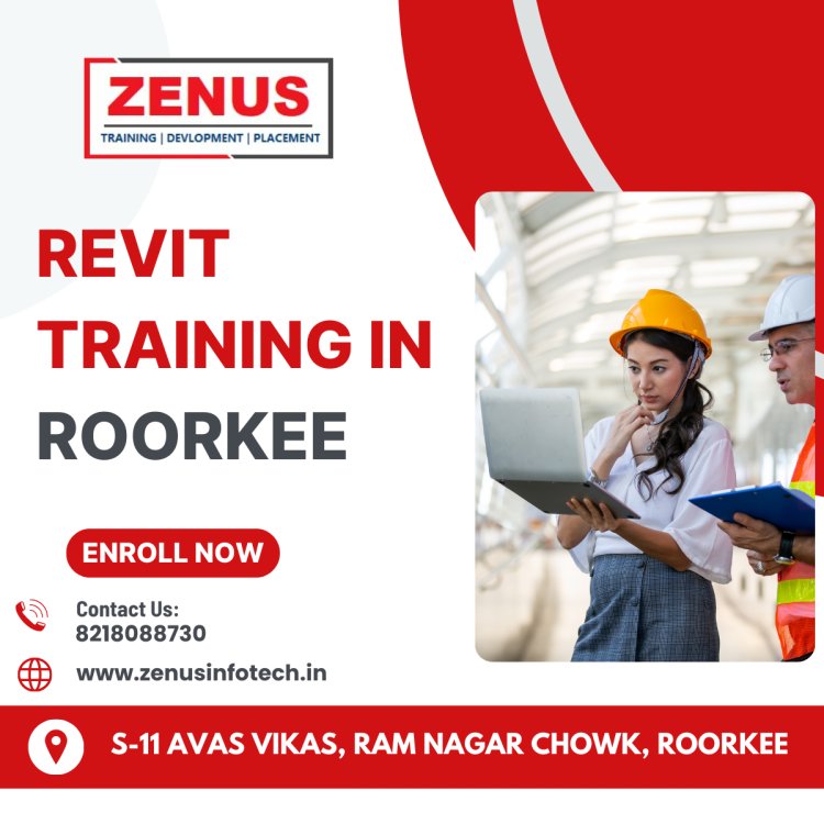 Revit Training in Haridwar | Zenus Infotech