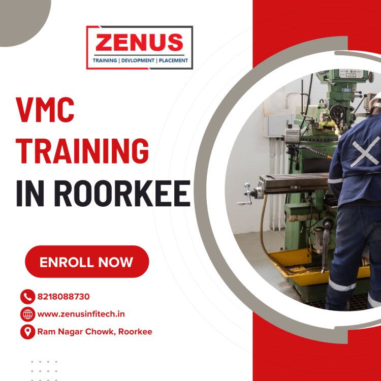 VMC Training in Haridwar | Zenus Infotech