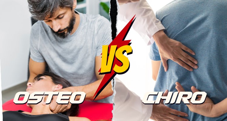 Osteopath or Chiropractor: Which One is Right for You?