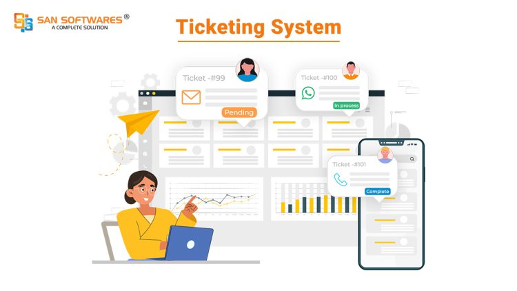 How Ticketing Systems Power Effective Customer Interaction Management?