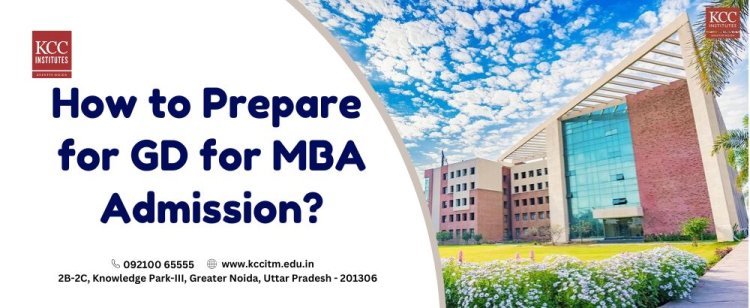 How to prepare for GD for MBA admission?