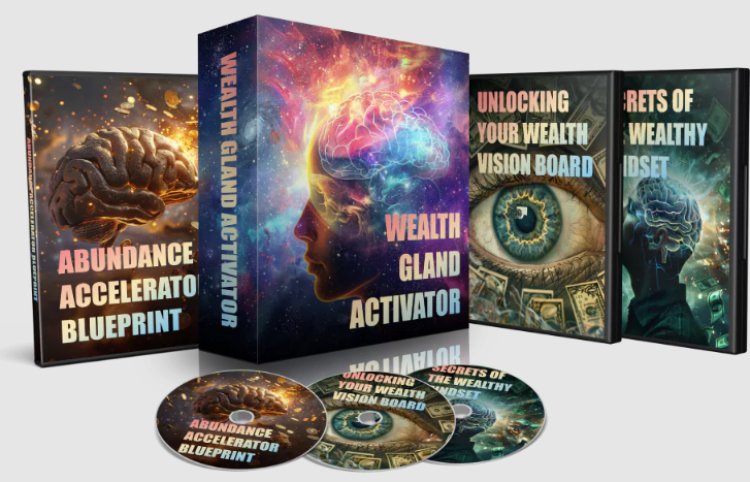 Wealth Gland Activator Reviews (2024 Myths Exposed) Scam Or Legit?