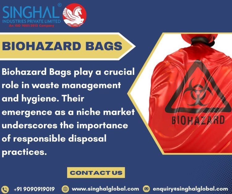 Biohazard Bags: Essential Tools for Safe and Effective Waste Management