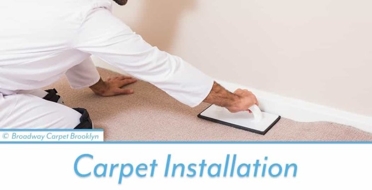 Best Time to Schedule Carpet Installation in Brooklyn