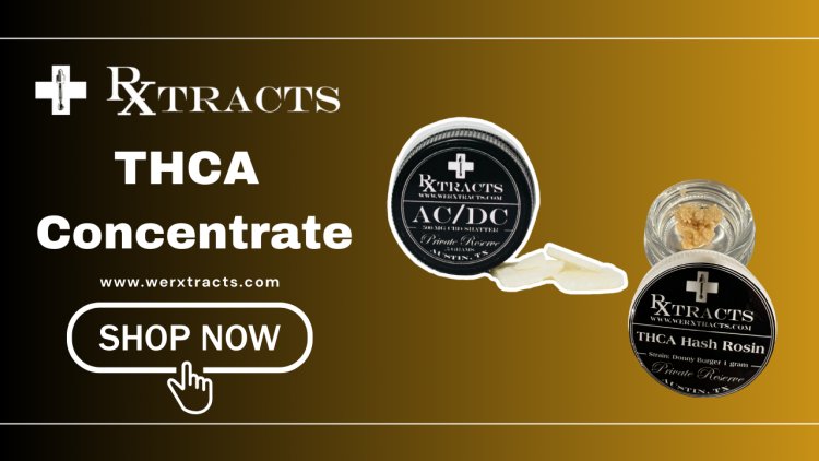 Premium THCA Concentrates For Sale | Rxtracts