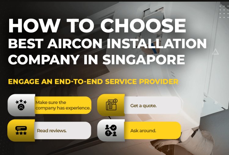 How to choose best aircon installation company in singapore
