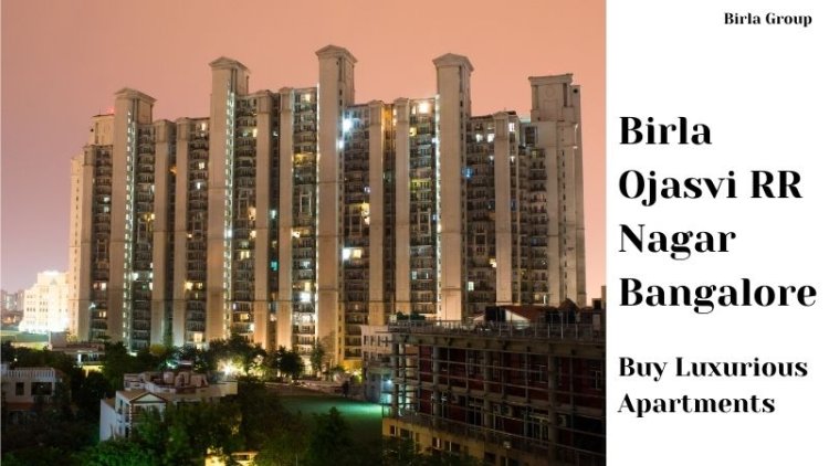 Birla Ojasvi RR Nagar Bangalore | Buy Luxurious Apartments