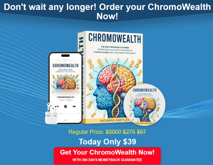 ChromoWealth Reviews: Ingredients, Benefits, and Potential Side Effects!
