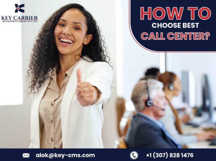 How to choose the best call center services?