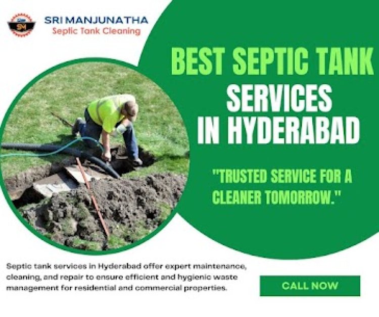 Septic Tank Cleaning Services in Hyderabad