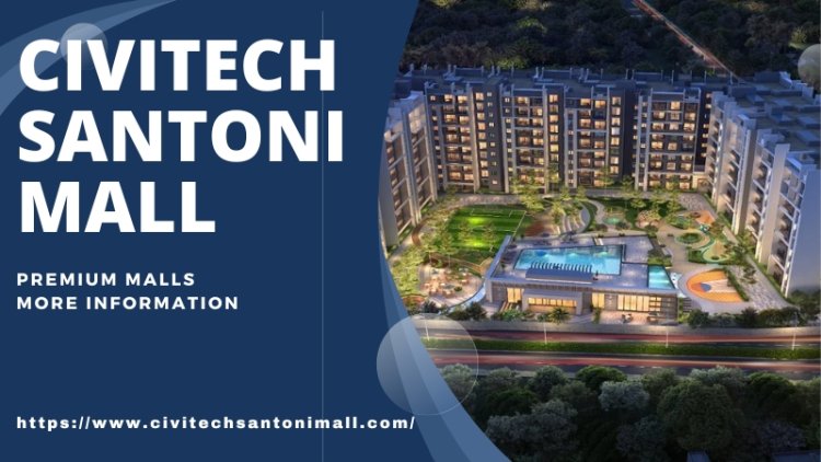 Civitech Santoni Mall | Prime Investment Opportunities Noida